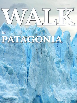 cover image of Walk in Patagonia